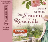 Enlarge image Cover: Die Frauen der Rosenvilla - RADIOROPA Hörbuch ein Imprint von steinbach sprechende bücher e.Kfr.