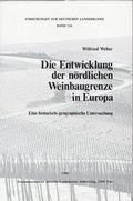 Cover: Die Entwicklung der n&ouml;rdlichen Weinbaugrenze in Europa - Deutsche Akademie f&uuml;r Landeskunde