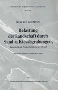 Cover: Belastung der Landschaft durch Sand- und Kiesabgrabungen dargestellt am Niederrheinischen Tiefland - Deutsche Akademie f&uuml;r Landeskunde