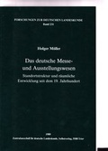 Cover: Das deutsche Messe- und Ausstellungswesen - Deutsche Akademie f&uuml;r Landeskunde