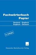 Cover: Fachw&ouml;rterbuch Papier. - Deutscher Betriebswirte-Verlag