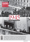 Cover: 1945 Vom Dritten Reich zur Zweiten Republik - Edition Kleine Zeitung