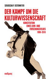 Abbildung von: Der Kampf um die Kulturwissenschaft - Kulturverlag Kadmos Berlin