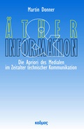 Cover: &Auml;ther und Information - Kulturverlag Kadmos Berlin