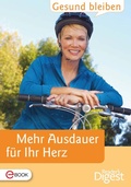 Cover: Gesund bleiben - Mehr Ausdauer f&uuml;r Ihr Herz - Verlag Das Beste GmbH - Reader's Digest Deutschland