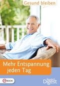 Cover: Gesund bleiben - Mehr Entspannung jeden Tag - Verlag Das Beste GmbH - Reader's Digest Deutschland