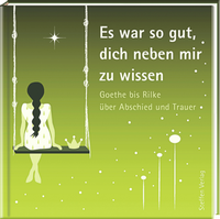 Abbildung von: Es war so gut, dich neben mir zu wissen - Steffen Verlag