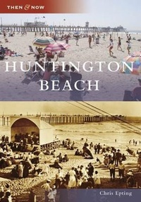 Enlarge image Cover: Huntington Beach - Arcadia Publishing (SC)
