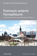 Cover: Freiraum unterm Fernsehturm - Theater der Zeit