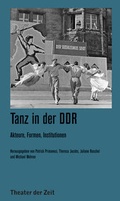 Cover: Tanz in der DDR - Theater der Zeit