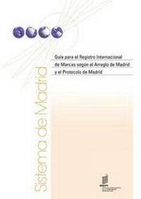 Abbildung von: Guia Para El Registro Internacional de Marcas Segun El Arreglo de Madrid y El Protocolo de Madrid - World Intellectual Property Organization