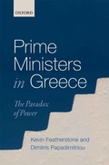 Cover: Prime Ministers in Greece: The Paradox of Power - Oxford University Press, USA