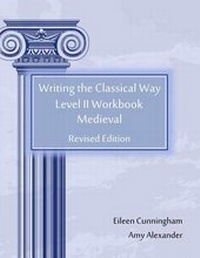 Enlarge image Cover: Writing the Classical Way - Lochinvar Press