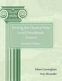 Enlarge image Cover: Writing the Classical Way - Lochinvar Press