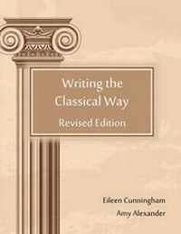 Enlarge image Cover: Writing the Classical Way - Lochinvar Press