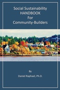 Cover: Social Sustainability HANDBOOK for Community-Builders - Daniel Raphael Consulting