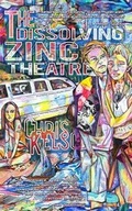 Cover: The Dissolving Zinc Theatre - Villipede Publications