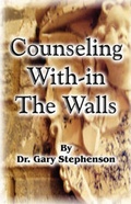 Cover: Counseling With-In the Walls - Infinity Publishing (PA)