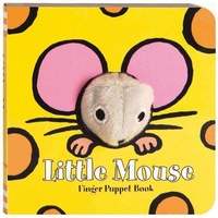 Enlarge image Cover: Little Mouse: Finger Puppet Book - Chronicle Books
