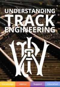 Enlarge image Cover: Understanding Track Engineering - Permanent Way Institution