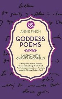 Enlarge image Cover: Goddess Poems - Annie Finch Poetcraft