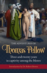 Abbildung von: Adventures of Thomas Pellow - Suffolk and Watt Books