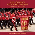 Cover: The Queen's Birthday Parade - Julian Calder Publishing