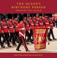 Enlarge image Cover: The Queen's Birthday Parade - Julian Calder Publishing