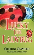 Cover: Lucky the Ladybug - Charlene Crawford Education Plus