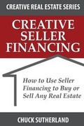 Cover: Creative Real Estate Seller Financing - CES Sutherland Management LLC