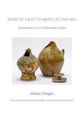 Cover: Medieval Craft-Working in Oxford - Pre-Construct Archaeology Limited