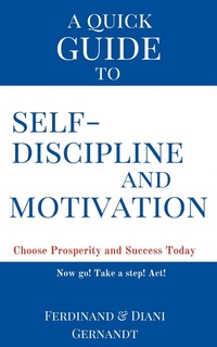 Enlarge image Cover: A Quick Guide to Self-discipline and Motivation - Ferdinand Gernandt