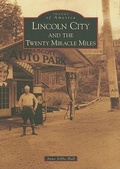 Cover: Lincoln City and the Twenty Miracle Miles - Arcadia Publishing (SC)