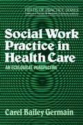 Cover: Social Work Practice in Health Care - The Free Press