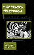 Cover: Time-Travel Television - Rowman & Littlefield Publishers