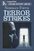 Cover: Terror Strikes - Ulverscroft Ltd