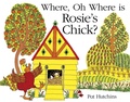 Cover: Where, Oh Where, is Rosie's Chick? - Hodder Children's Books
