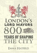 Bild: London's Lord Mayors - Amberley Publishing