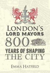Bild: London's Lord Mayors - Amberley Publishing