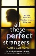 Cover: All These Perfect Strangers - Simon & Schuster Ltd