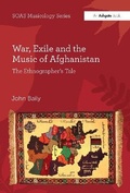 Cover: War, Exile and the Music of Afghanistan - Routledge