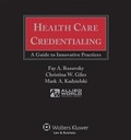 Cover: Health Care Credentialing - Aspen Publishers Inc.,U.S.