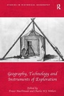 Cover: Geography, Technology and Instruments of Exploration - Routledge