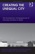 Cover: Creating the Unequal City - Routledge