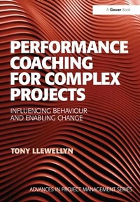 Enlarge image Cover: Performance Coaching for Complex Projects - Routledge