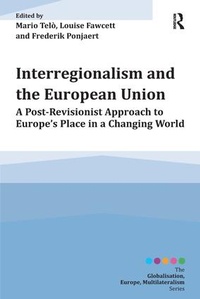 Enlarge image Cover: Interregionalism and the European Union - Routledge