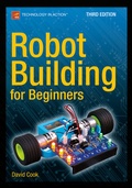 Cover: Robot Building for Beginners, Third Edition - APress