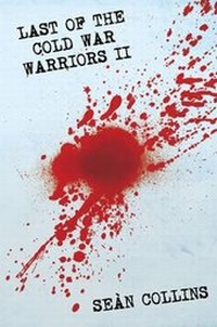 Enlarge image Cover: Last of the Cold War Warriors II - Austin Macauley Publishers