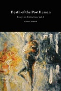 Cover: Death of the Posthuman: Volume 1 - Open Humanities Press