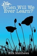 Cover: When Will We Ever Learn - Austin Macauley Publishers